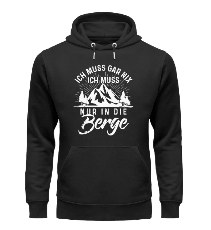 Ich muss nur in die Berge - Unisex Premium Organic Hoodie